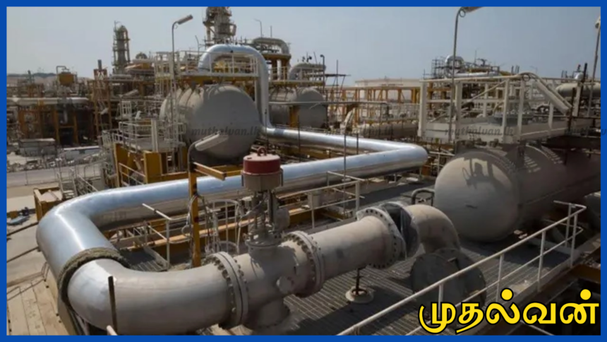 உலகின் மிகப்பெரிய இயற்கை எரிவாயு கட்டமைப்பில் தாக்குதல் – உலக எரிசக்தி பாதுகாப்புக்கு அச்சுறுத்தல்